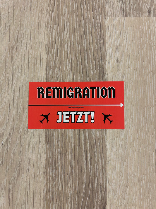 REMIGRATION JETZT! Sticker